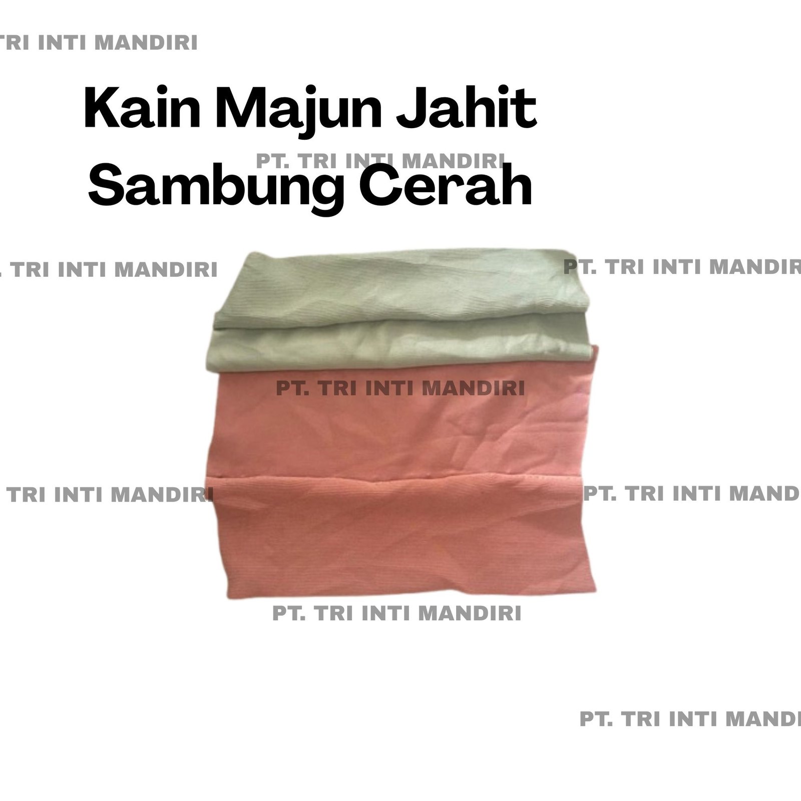 KAIN MAJUN JAHIT SAMBUNG CERAH