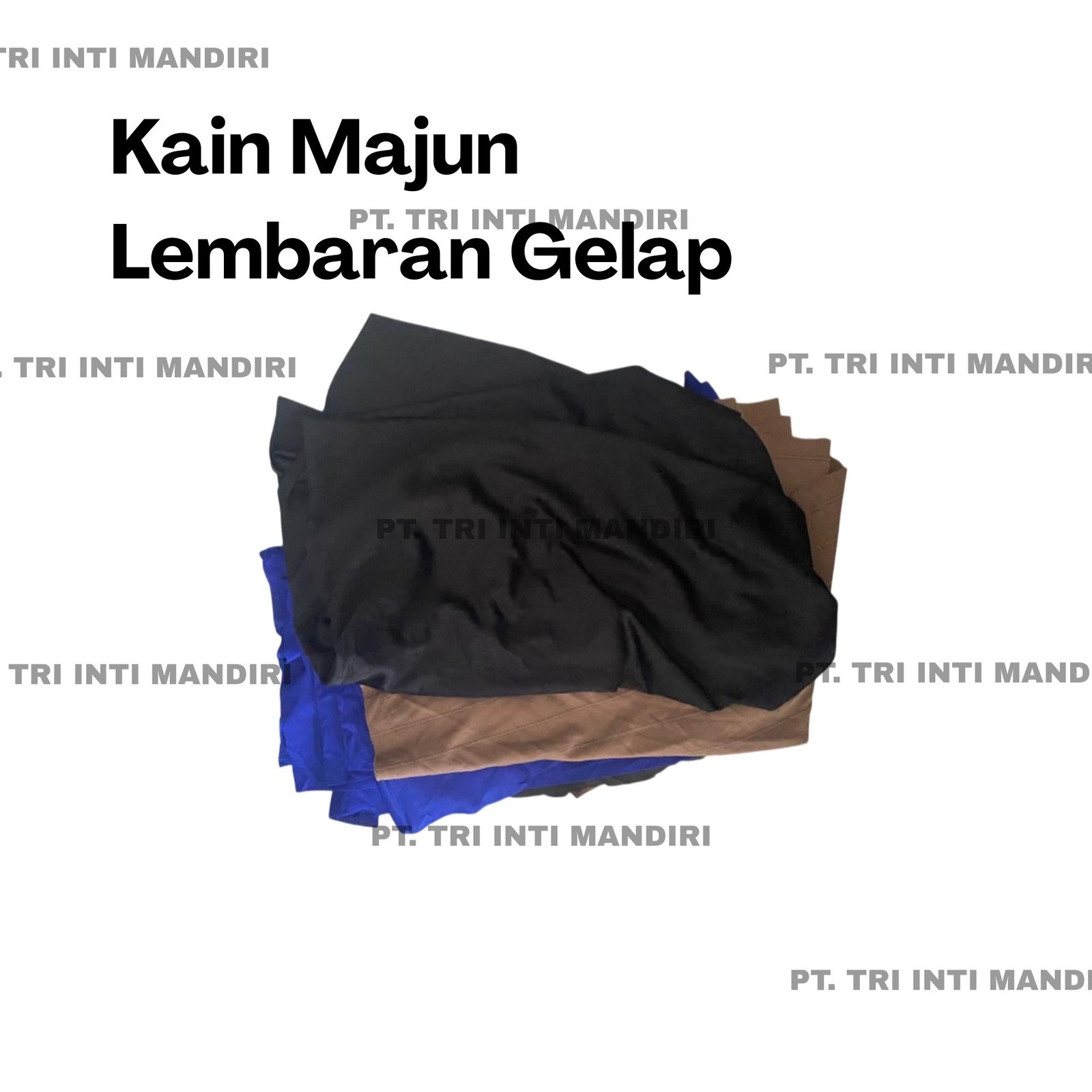 KAIN MAJUN LEMBARAN GELAP